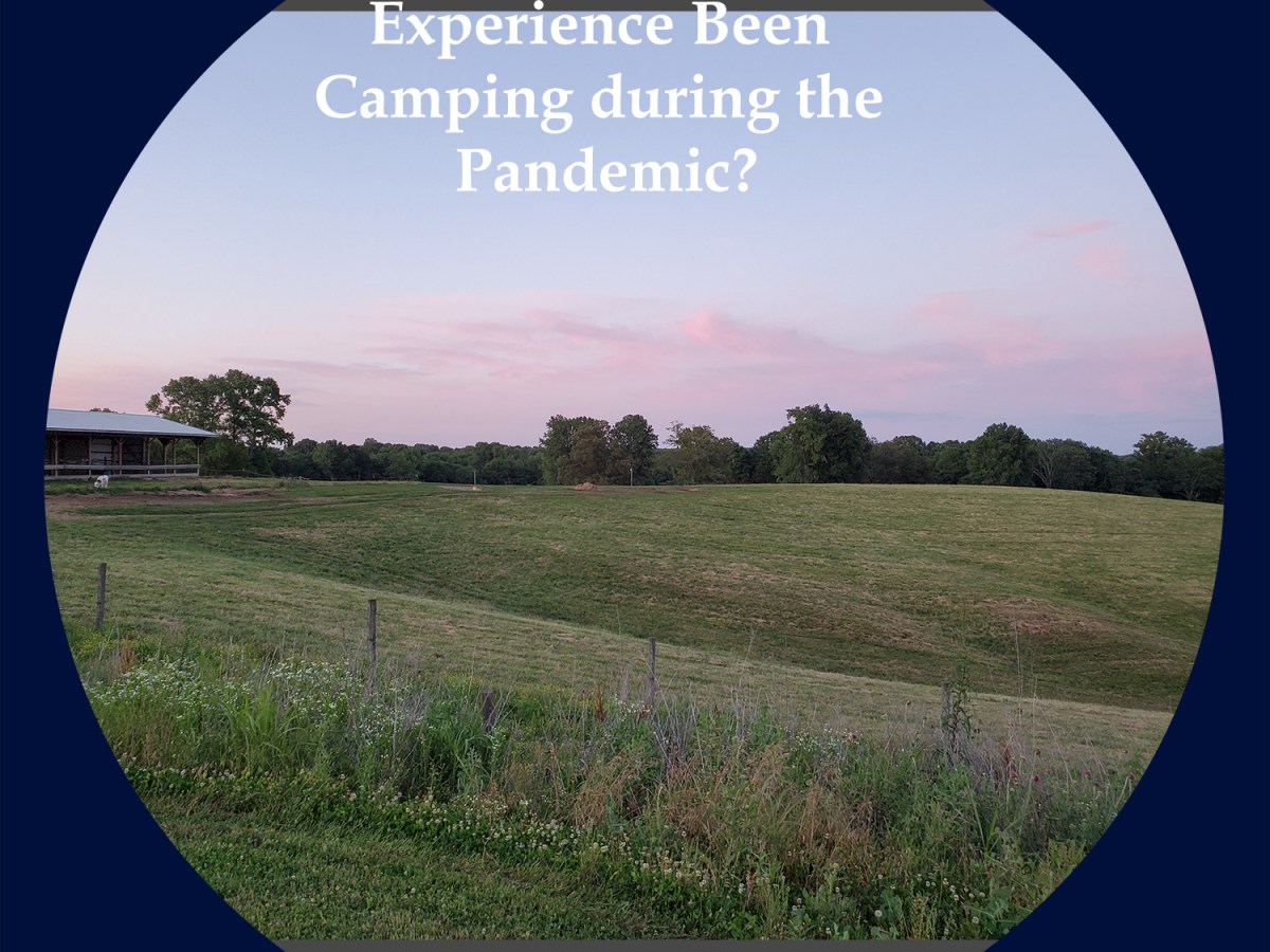 What has been your experience with Camping since the Pandemic?